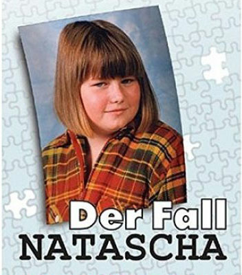 Der Fall Natascha - Wenn Polizisten über Leichen gehen