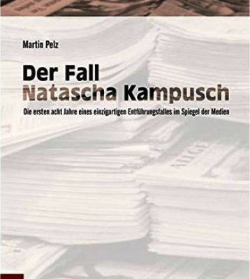 Der Fall Natascha Kampusch